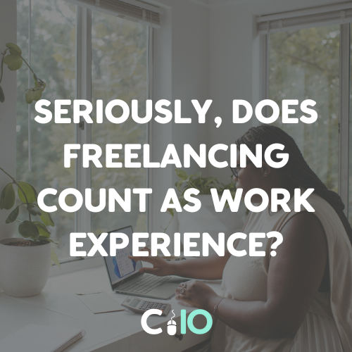 Seriously, Does Freelancing Count as Work Experience